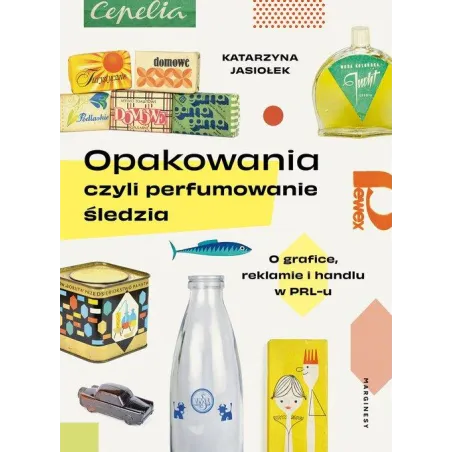 Opakowania, Czyli Perfumowanie Śledzia