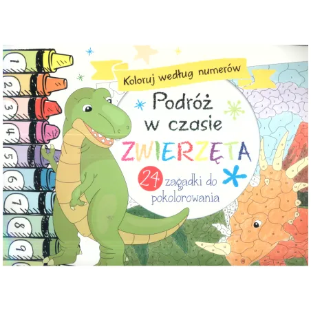 PODRÓŻ W CZASIE ZWIERZĘTA KOLORUJ WEDŁUG NUMERÓW - Olesiejuk