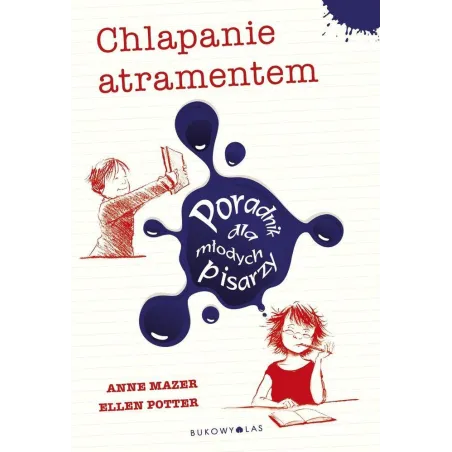 CHLAPANIE ATRAMENTEM Ellen Potter, Anne Mazer - Bukowy las