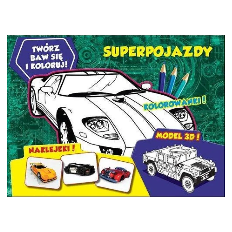 TWÓRZ BAW SIĘ I KOLORUJ SUPERPOJAZDY - MCD TWÓRZ BAW SIĘ I KOLORUJ SUPERPOJAZDY - MCD