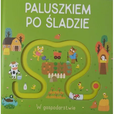 Paluszkiem Po Śladzie W Gospodarstwie
