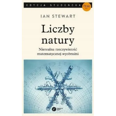 LICZBY NATURY. NIEREALNA RZECZYWISTOŚĆ MATEMATYCZNEJ WYOBRAŹNI - Copernicus Center Press