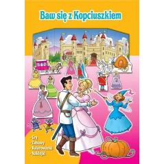 BAW SIĘ Z KOPCIUSZKIEM. GRY, ZABAWY, KOLOROWANKI, NAKLEJKI - Welpol Adventure