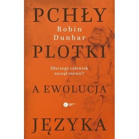 Pchły, Plotki A Ewolucja Języka. Dlaczego Człowiek Zaczął Mówić
