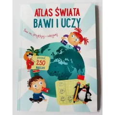 ATLAS ŚWIATA BAWI I UCZY