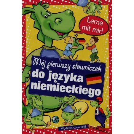 Mój Pierwszy Słowniczek Do Języka Niemieckiego Dorota Skwark Mój Pierwszy Słowniczek Do Języka Niemieckiego Dorota Skwark