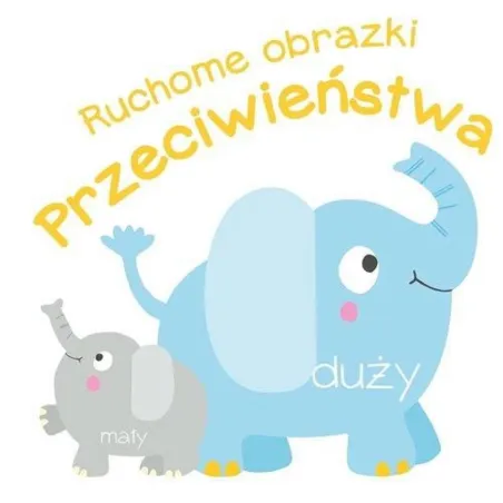 Przeciwieństwa. Ruchome Obrazki