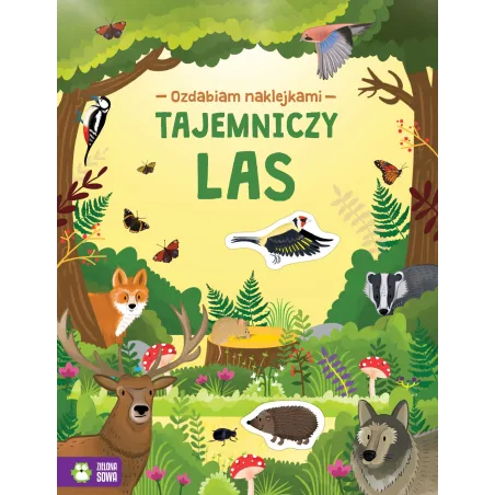 Tajemniczy Las. Ozdabiam Naklejkami 4+ Tajemniczy Las. Ozdabiam Naklejkami 4+