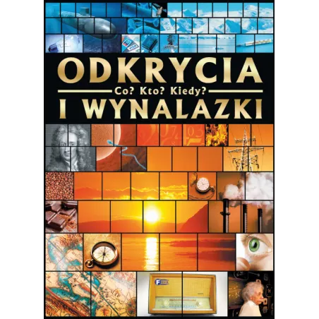 ODKRYCIA I WYNALAZKI CO









? KTO? KIEDY?