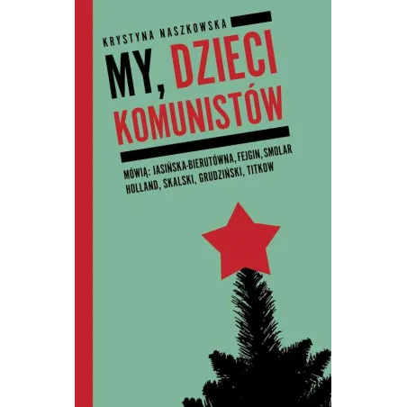 My, Dzieci Komunistów My, Dzieci Komunistów