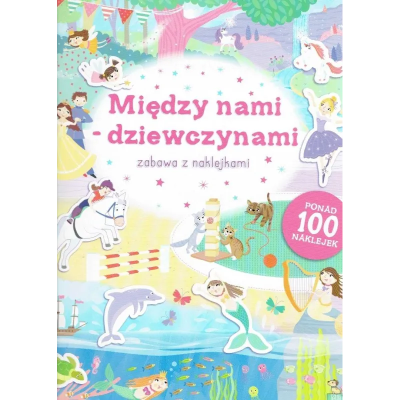 MIĘDZY NAMI - DZIEWCZYNAMI. ZABAWA Z NAKLEJKAMI - MD MIĘDZY NAMI - DZIEWCZYNAMI. ZABAWA Z NAKLEJKAMI - MD