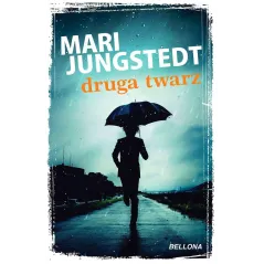 DRUGA TWARZ Mari Jungstedt - Bellona
