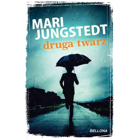 DRUGA TWARZ Mari Jungstedt - Bellona