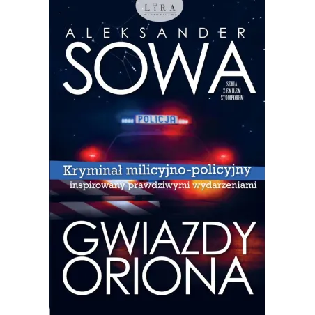 GWIAZDY ORIONA Aleksander Sowa - Wydawnictwo Lira