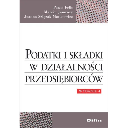 PODATKI I SKŁADKI W DZIAŁALNOŚCI PRZEDSIĘBIORCÓW