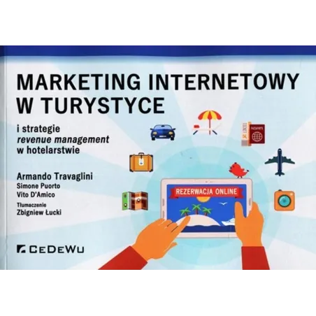 Marketing Internetowy W Turystyce I Strategie Revenue Management W Hotelarstwie Marketing Internetowy W Turystyce I Strategie Revenue Management W Hotelarstwie