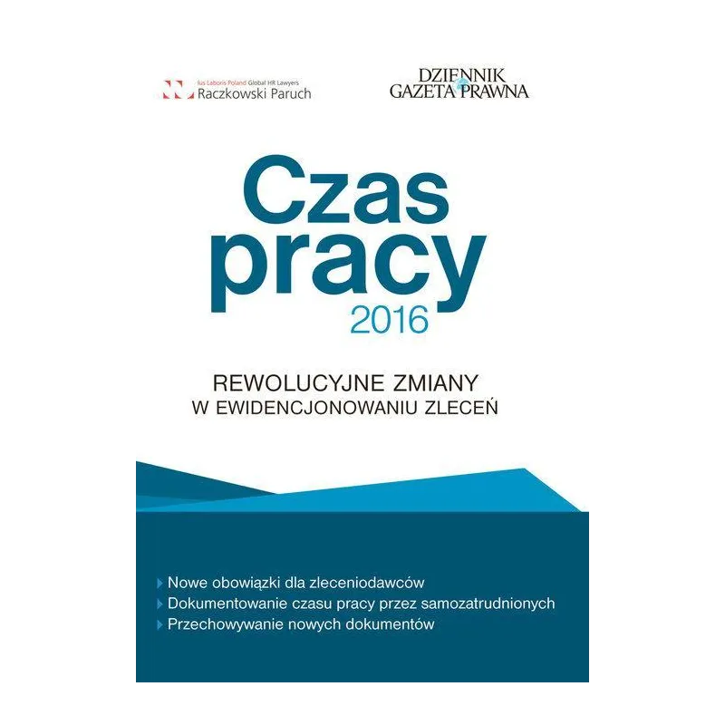 CZAS PRACY 2016 REWOLUCJA W EWIDENCJONOWANIU ZLECEŃ - Infor