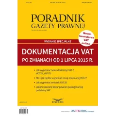 PORADNIK GAZETY PRAWNEJ DOKUMENTACJA VAT PO ZMIANACH OD 1 LIPCA 2015 R. - Infor