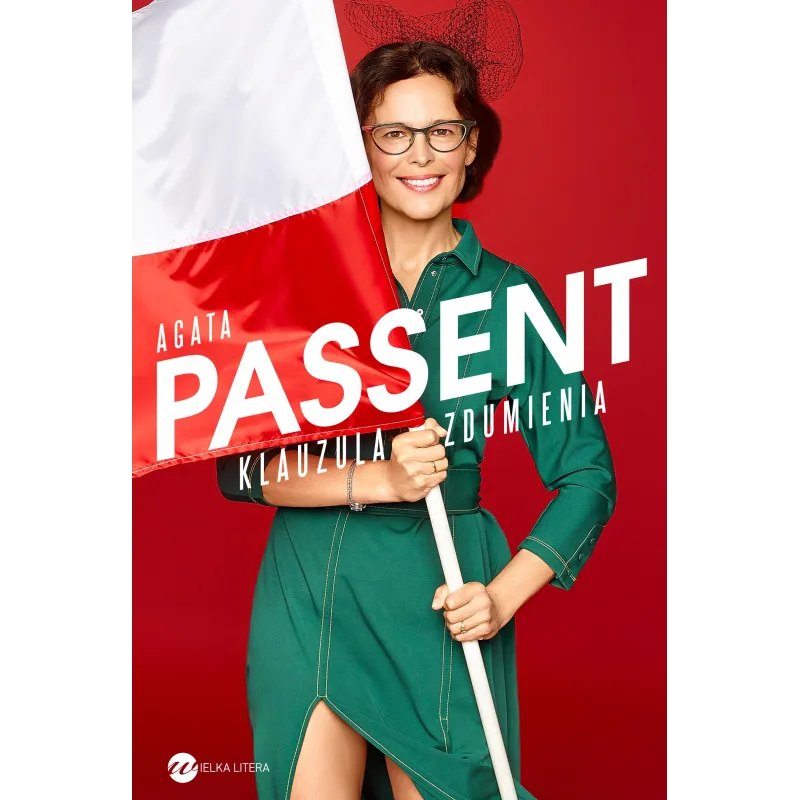 KLAUZULA ZDUMIENIA Agata Passent - Wielka Litera