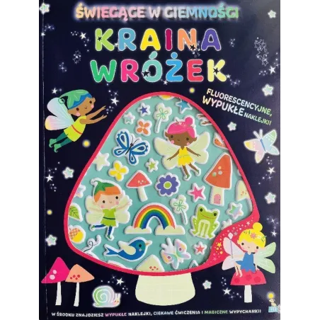 KRAINA WRÓŻEK. WYPUKŁE NAKLEJKI ŚWIECĄCE W CIEMNOŚCI