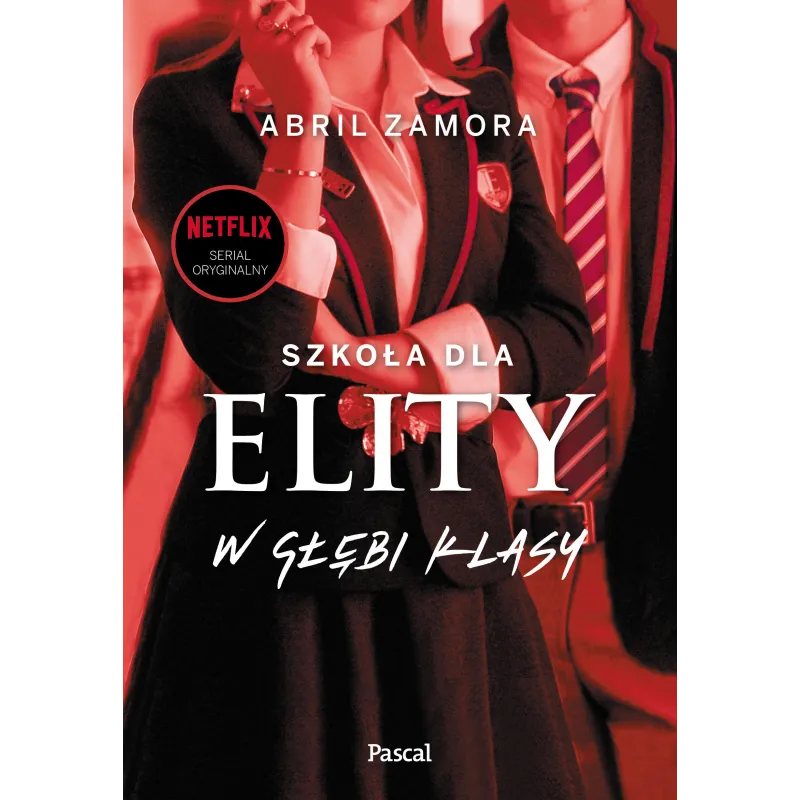 SZKOŁA DLA ELITY W GŁĘBI KLASY Abril Zamora - Pascal
