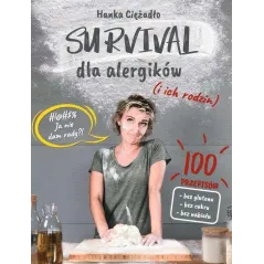 SURVIVAL DLA ALERGIKÓW I ICH RODZIN Hanka Ciężadło - WAM