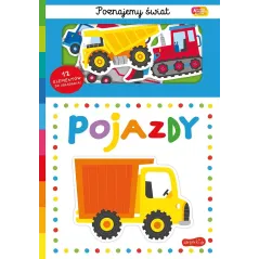 POJAZDY. AKADEMIA MĄDREGO DZIECKA. POZNAJEMY ŚWIAT