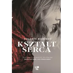KSZTAŁT SERCA Dolores Redondo - Mova