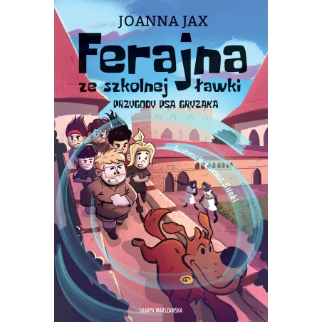 Ferajna Ze Szkolnej Ławki. Przygody Psa Gryzaka Ferajna Ze Szkolnej Ławki. Przygody Psa Gryzaka