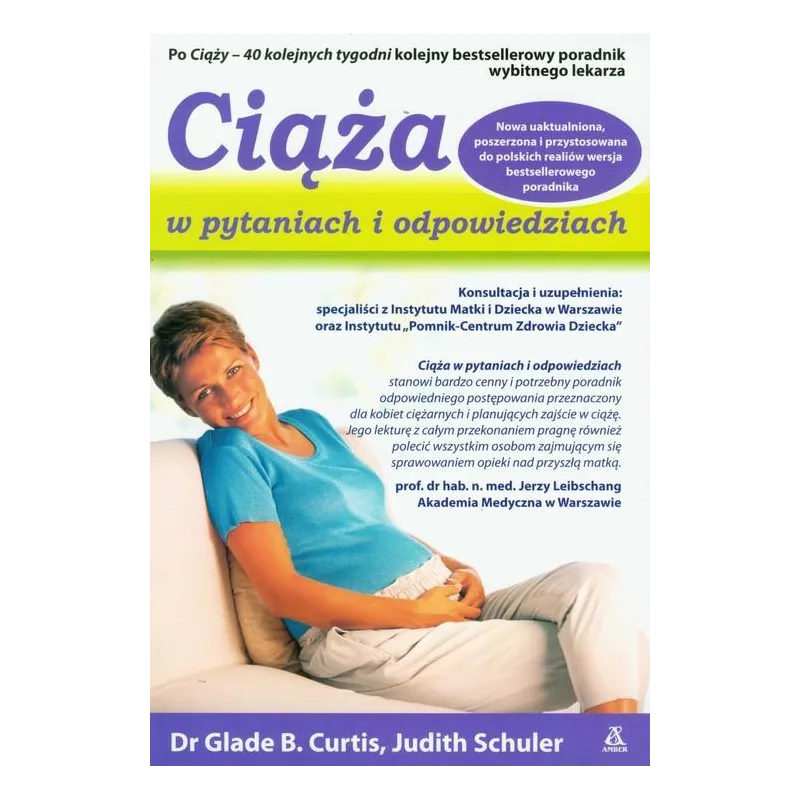 CIĄŻA W PYTANIACH I ODPOWIEDZIACH Glade B. Curtis, Judith Schuler - Amber