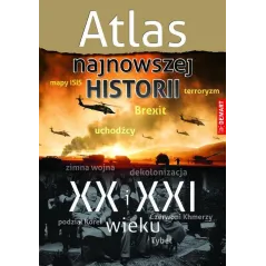 ATLAS NAJNOWSZEJ HISTORII XX I XXI WIEKU - Demart