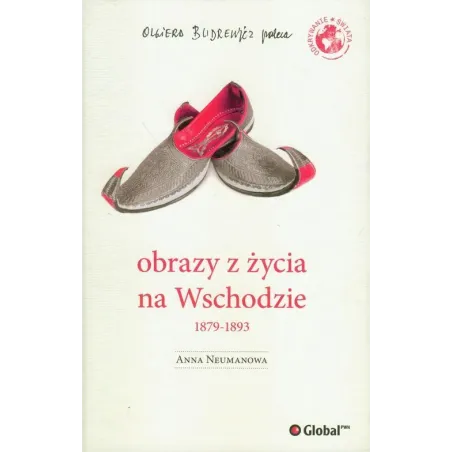 Obrazy Z Życia Na Wschodzie 1879-1893 Anna Neumanowa Obrazy Z Życia Na Wschodzie 1879-1893 Anna Neumanowa
