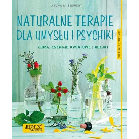 NATURALNE TERAPIE DLA UMYSŁU I PSYCHIKI - Jedność