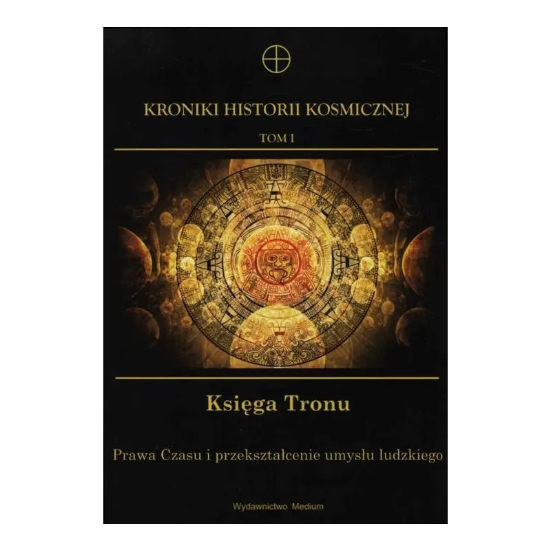 KRONIKI HISTORII KOSMICZNEJ 1 KSIĘGA TRONU Jerzy Prokopiuk, Przemysław Sieradzan - Medium