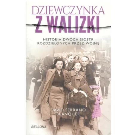 DZIEWCZYNKA Z WALIZKI David Serrano Blanquer - Bellona