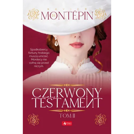 CZERWONY TESTAMENT 2 Montepin Xavier de - Dragon