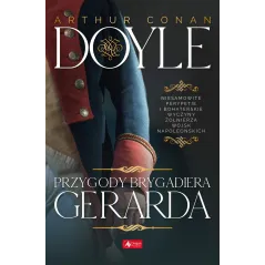 PRZYGODY BRYGADIERA GERARDA Arthur Conan Doyle - Dragon