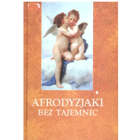 Afrodyzjaki Bez Tajemnic Afrodyzjaki Bez Tajemnic