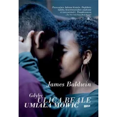 GDYBY ULICA BEALE UMIAŁA MÓWIĆ James Baldwin - Znak