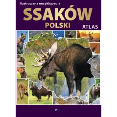 ILUSTROWANA ENCYKLOPEDIA SSAKÓW POLSKI - Fenix