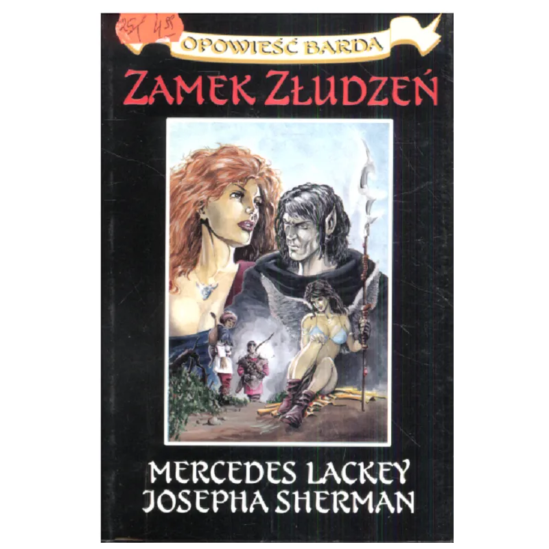 ZAMEK ZŁUDZEŃ OPOWIEŚĆ BARDA I Mercedes Lackey, Josepha Sherman - ISA