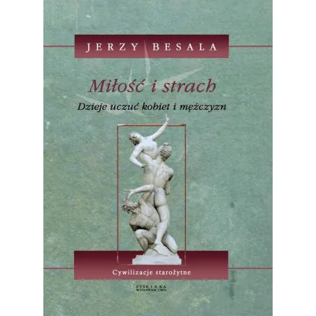 MIŁOŚĆ I STRACH DZIEJE UCZUĆ KOBIET I MĘŻCZYZN 2 Jerzy Besala - Zysk i S-ka