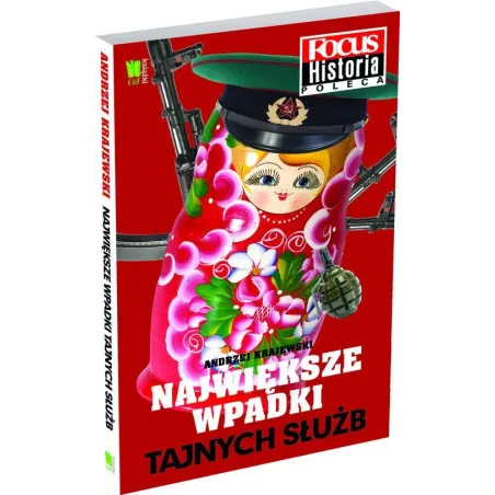 NAJWIĘKSZE WPADKI TAJNYCH SŁUŻB Andrzej Krajewski - G+J