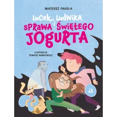 Lucek Ludwika i sprawa Świętego Jogurta Mateusz Pakuła