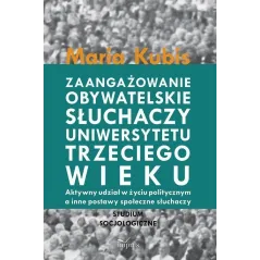 ZAANGAŻOWANIE OBYWATELSKIE SŁUCHACZY UNIWERSYTETU TRZECIEGO WIEKU - Impuls