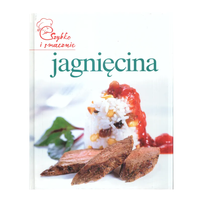 JAGNIĘCINA SZYBKO I SMACZNIE - Olesiejuk