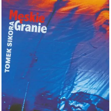 MĘSKIE GRANIE ALBUM Tomek Sikora - Olesiejuk