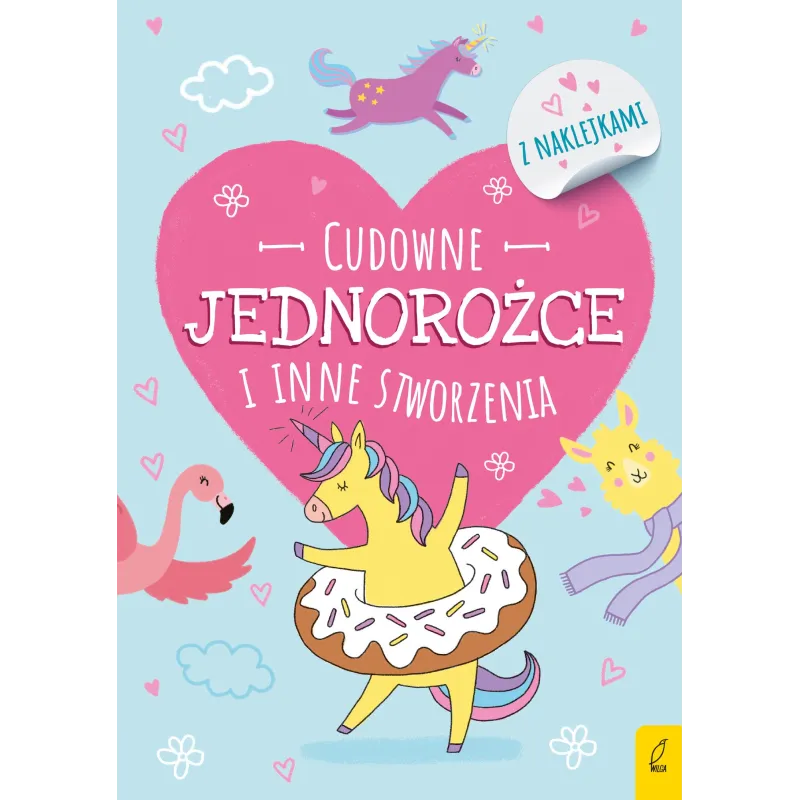 CUDOWNE JEDNOROŻCE I INNE STWORZENIA - Wilga
