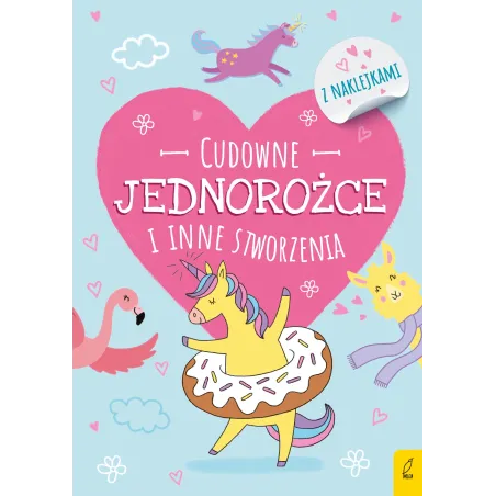 CUDOWNE JEDNOROŻCE I INNE STWORZENIA - Wilga