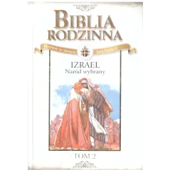 IZRAEL NARÓD WYBRANY. BIBLIA RODZINNA 2 - Edipresse